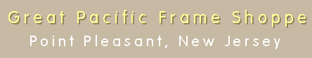 [Great Pacific Frame Shoppe]